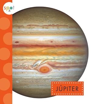 Imagen del vendedor de Júpiter (Spot: Nuestro Sistema Solar) (Spanish Edition) by Thielges, Alissa [Paperback ] a la venta por booksXpress