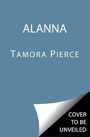 Imagen del vendedor de Alanna: The First Adventure: 1 (Song of the Lioness) by Pierce, Tamora [Paperback ] a la venta por booksXpress