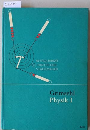 Seller image for Grimsehl Physik 1 - Mittelstufe. Die elementaren Erscheinungen und Gesetze. for sale by Antiquariat hinter der Stadtmauer