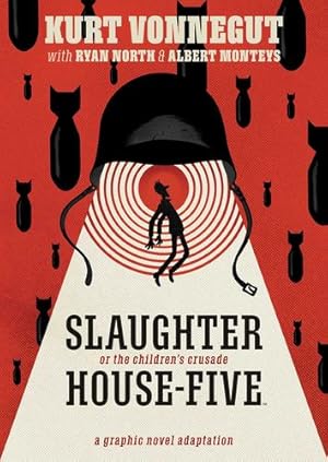 Seller image for Slaughterhouse-Five: Or the Children's Crusade: a Duty-dance With Death by Kurt Vonnegut, Ryan North, Albert Monteys [Paperback ] for sale by booksXpress