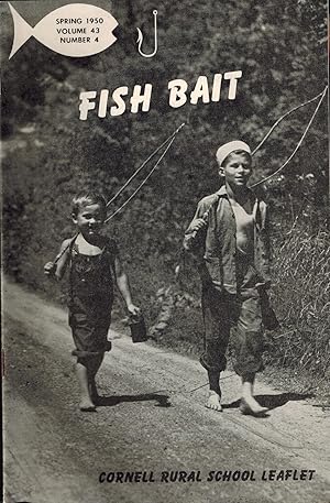 Seller image for FISH BAIT - Cornell Rural School Leaflet, Spring 1950, Volume 43, Number 4 for sale by UHR Books