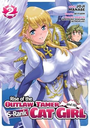 Bild des Verkufers fr Rise of the Outlaw Tamer and His S-Rank Cat Girl (Manga) Vol. 2 by Skyfarm [Paperback ] zum Verkauf von booksXpress