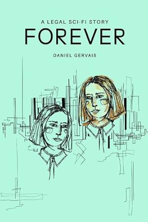 Seller image for Forever: A legal sci-fi story by Gervais, Daniel [Paperback ] for sale by booksXpress