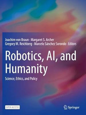Image du vendeur pour Robotics, AI, and Humanity: Science, Ethics, and Policy [Paperback ] mis en vente par booksXpress