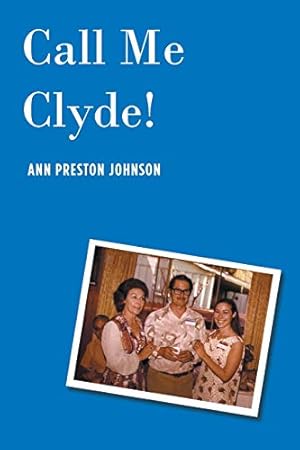 Bild des Verkufers fr Call Me Clyde ! by Johnson, Ann Preston [Paperback ] zum Verkauf von booksXpress