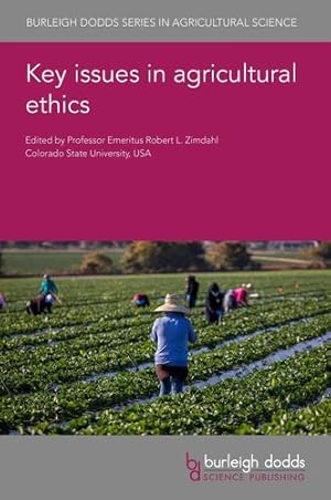 Seller image for Key issues in agricultural ethics (Burleigh Dodds Series in Agricultural Science, 140) [Hardcover ] for sale by booksXpress