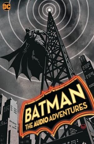 Seller image for Batman: The Audio Adventures by McNicholas, Dennis, Barinholtz, Ike, Gardner, Heidi, Moynihan, Bobby, Scheer, Paul [Paperback ] for sale by booksXpress