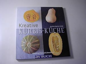 Seller image for Kreative Krbis-Kche : vielseitig, gesund, geschtzt / av Buch for sale by Antiquariat Fuchseck