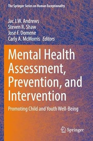 Imagen del vendedor de Mental Health Assessment, Prevention, and Intervention: Promoting Child and Youth Well-Being (The Springer Series on Human Exceptionality) [Paperback ] a la venta por booksXpress