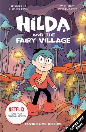 Seller image for Hilda and the Fairy Village (Hilda Tie-In) by Pearson, Luke, Davies, Stephen [Paperback ] for sale by booksXpress
