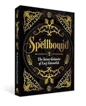 Image du vendeur pour Spellbound: The Secret Grimoire of Lucy Cavendish by Cavendish, Lucy [Hardcover ] mis en vente par booksXpress