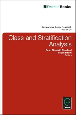 Seller image for Class and Stratification Analysis (Comparative Social Research, 30) by Gunn Elisabeth Birkelund [Hardcover ] for sale by booksXpress