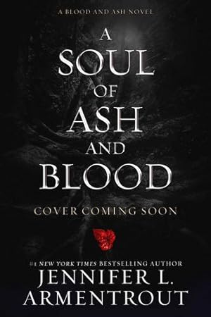 Seller image for A Soul of ASH and Blood: A Blood and ASH Novel: 5 by Jennifer L Armentrout [Hardcover ] for sale by booksXpress