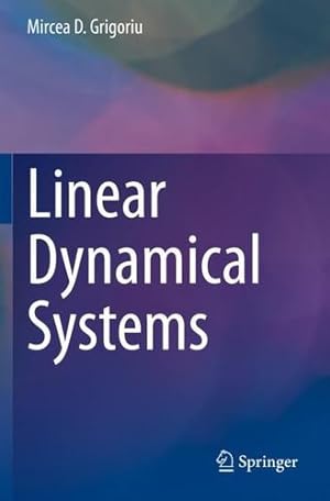 Bild des Verkufers fr Linear Dynamical Systems by Grigoriu, Mircea D. [Paperback ] zum Verkauf von booksXpress