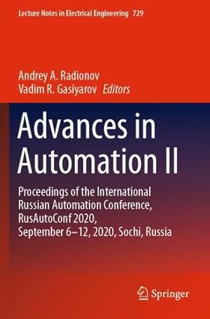 Imagen del vendedor de Advances in Automation II: Proceedings of the International Russian Automation Conference, RusAutoConf2020, September 6-12, 2020, Sochi, Russia: 729 (Lecture Notes in Electrical Engineering, 729) [Paperback ] a la venta por booksXpress