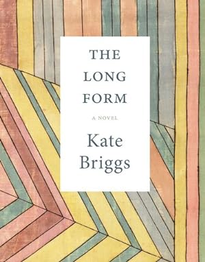 Seller image for The Long Form by Briggs, Kate [Paperback ] for sale by booksXpress
