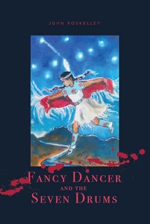 Bild des Verkufers fr Fancy Dancer and the Seven Drums by Roskelley, John [Paperback ] zum Verkauf von booksXpress