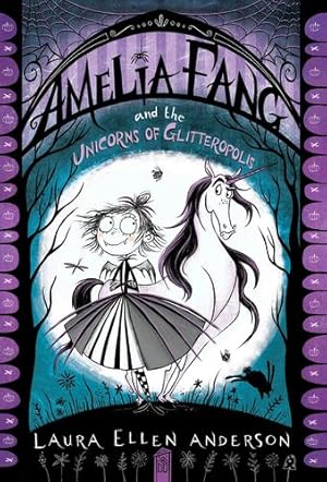 Seller image for Amelia Fang and the Unicorns of Glitteropolis by Anderson, Laura Ellen [Paperback ] for sale by booksXpress