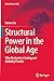 Imagen del vendedor de Structural Power in the Global Age: Why Modernity is Ending and Globality Prevails (Global Power Shift) by Gu, Xuewu [Paperback ] a la venta por booksXpress