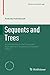 Seller image for Sequents and Trees: An Introduction to the Theory and Applications of Propositional Sequent Calculi (Studies in Universal Logic) [Soft Cover ] for sale by booksXpress