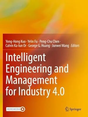 Imagen del vendedor de Intelligent Engineering and Management for Industry 4.0 [Paperback ] a la venta por booksXpress