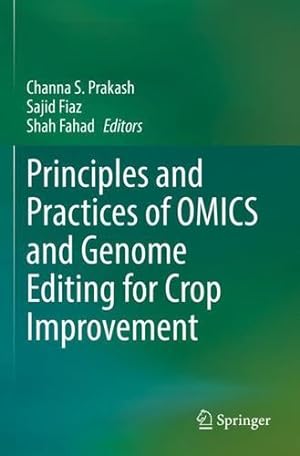 Immagine del venditore per Principles and Practices of OMICS and Genome Editing for Crop Improvement [Paperback ] venduto da booksXpress