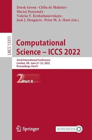 Immagine del venditore per Computational Science â   ICCS 2022: 22nd International Conference, London, UK, June 21â  23, 2022, Proceedings, Part II (Lecture Notes in Computer Science, 13351) [Paperback ] venduto da booksXpress