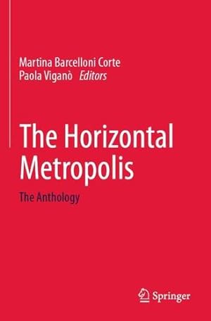 Bild des Verkufers fr The Horizontal Metropolis: The Anthology [Paperback ] zum Verkauf von booksXpress