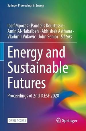 Seller image for Energy and Sustainable Futures: Proceedings of 2nd ICESF 2020 (Springer Proceedings in Energy) [Paperback ] for sale by booksXpress