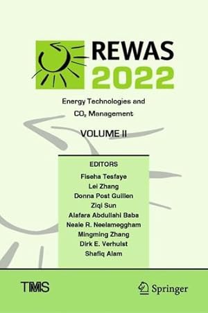 Image du vendeur pour REWAS 2022: Energy Technologies and CO2 Management (Volume II) (The Minerals, Metals & Materials Series) [Hardcover ] mis en vente par booksXpress