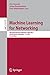 Immagine del venditore per Machine Learning for Networking: 4th International Conference, MLN 2021, Virtual Event, December 1  3, 2021, Proceedings (Lecture Notes in Computer Science) [Soft Cover ] venduto da booksXpress