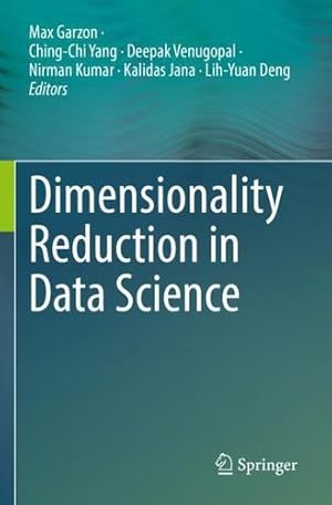 Imagen del vendedor de Dimensionality Reduction in Data Science [Paperback ] a la venta por booksXpress