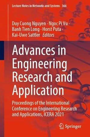 Bild des Verkufers fr Advances in Engineering Research and Application: Proceedings of the International Conference on Engineering Research and Applications, ICERA 2021 (Lecture Notes in Networks and Systems, 366) [Paperback ] zum Verkauf von booksXpress