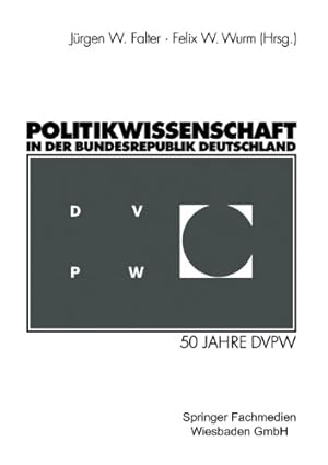 Seller image for Politikwissenschaft in der Bundesrepublik Deutschland: 50 Jahre DVPW (German Edition) [Paperback ] for sale by booksXpress