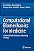 Imagen del vendedor de Computational Biomechanics for Medicine: Solid and Fluid Mechanics Informing Therapy [Soft Cover ] a la venta por booksXpress