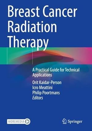 Image du vendeur pour Breast Cancer Radiation Therapy: A Practical Guide for Technical Applications [Paperback ] mis en vente par booksXpress