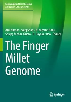 Seller image for The Finger Millet Genome (Compendium of Plant Genomes) [Paperback ] for sale by booksXpress