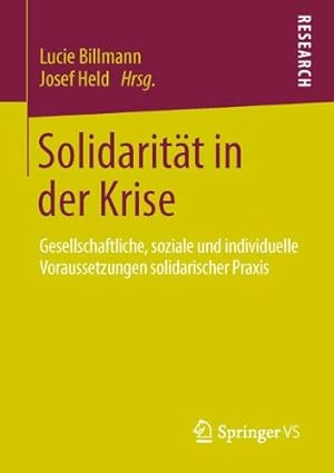 Seller image for Solidarit ¤t in der Krise: Gesellschaftliche, soziale und individuelle Voraussetzungen solidarischer Praxis (German Edition) [Paperback ] for sale by booksXpress