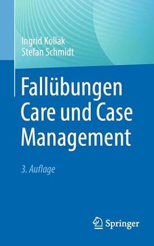 Imagen del vendedor de Fall¼bungen Care und Case Management (German Edition) by Kollak, Ingrid, Schmidt, Stefan [Paperback ] a la venta por booksXpress