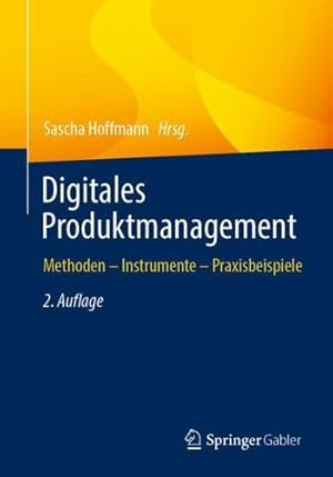 Immagine del venditore per Digitales Produktmanagement: Methoden â   Instrumente â   Praxisbeispiele (German Edition) [Paperback ] venduto da booksXpress