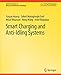 Seller image for Smart Charging and Anti-Idling Systems (Synthesis Lectures on Advances in Automotive Technology) by Huang, Yanjun, Fard, Soheil Mohagheghi, Khazraee, Milad, Wang, Hong, Khajepour, Amir [Paperback ] for sale by booksXpress