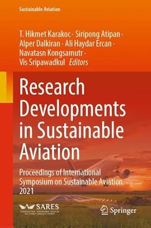 Seller image for Research Developments in Sustainable Aviation: Proceedings of International Symposium on Sustainable Aviation 2021 [Hardcover ] for sale by booksXpress