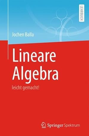 Immagine del venditore per Lineare Algebra: leicht gemacht! (German Edition) by Balla, Jochen [Paperback ] venduto da booksXpress