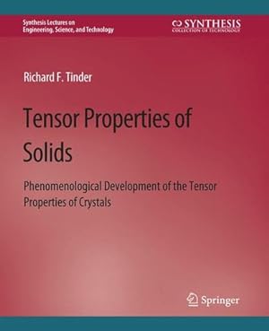 Seller image for Tensor Properties of Solids, Part Two: Transport Properties of Solids (Synthesis Lectures on Engineering, Science, and Technology) by Tinder, Richard F. [Paperback ] for sale by booksXpress