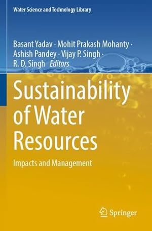 Seller image for Sustainability of Water Resources: Impacts and Management (Water Science and Technology Library, 116) [Paperback ] for sale by booksXpress