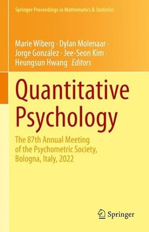 Seller image for Quantitative Psychology: The 87th Annual Meeting of the Psychometric Society, Bologna, Italy, 2022 (Springer Proceedings in Mathematics & Statistics, 422) [Hardcover ] for sale by booksXpress