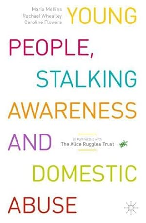 Imagen del vendedor de Young People, Stalking Awareness and Domestic Abuse [Paperback ] a la venta por booksXpress