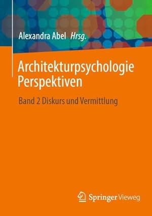 Seller image for Architekturpsychologie Perspektiven: Band 2 Diskurs und Vermittlung [Paperback ] for sale by booksXpress