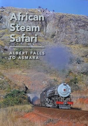 African Steam Safari: Albert Falls to Asmara