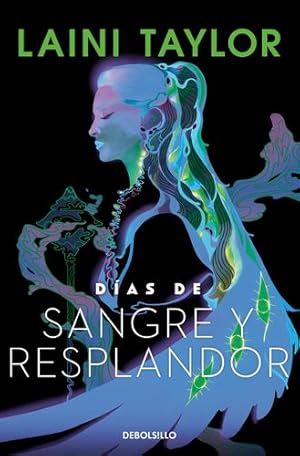 Seller image for Días de Sangre Y Resplandor / Days of Blood & Starlight (Hija de Humo Y Hueso) by Taylor, Laini [Paperback ] for sale by booksXpress